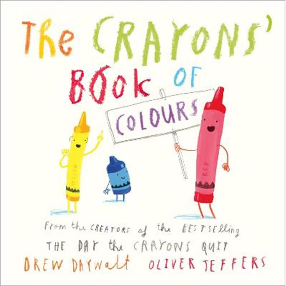 The Crayons' Book of Colours - Drew Daywalt
